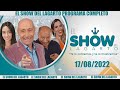 El Show del Lagarto programa completo 17 de agosto de 2022