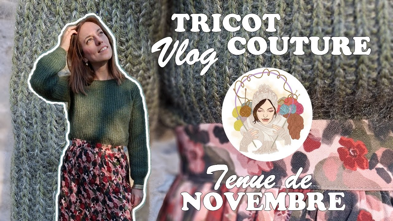 Je crée une tenue complète d’hiver : tricot + couture (vlog créatif)