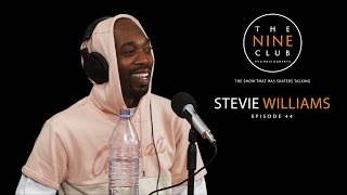 Stevie Williams | The Nine Club With Chris Roberts  Episode 44