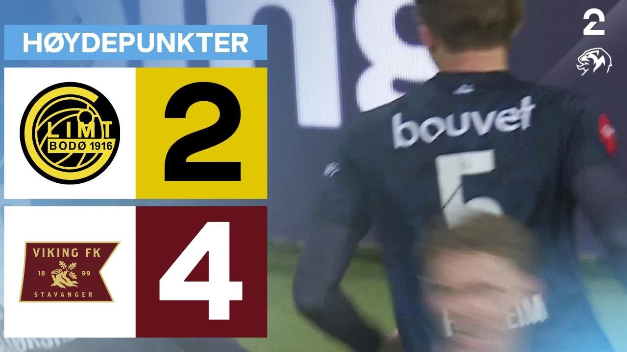 Bodø/Glimt 2 - 4 Viking - Høydepunkter