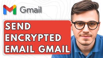 How To Send Encrypted Email In Gmail [2025 Guide]