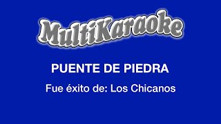 Puente De Piedra - Multikaraoke - Fue Éxito De Los Chicanos chords