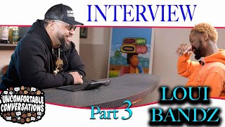 Uncomfortable Conversations with Jay - Ep6 part 3/3 | Interview with Loui Bandz