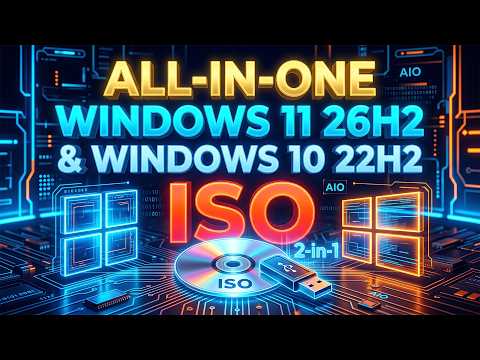 How to Create an All-in-One Windows 11 26H2 & Windows 10 22H2 ISO File