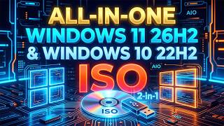 How to Create an All-in-One Windows 11 26H2 & Windows 10 22H2 ISO File