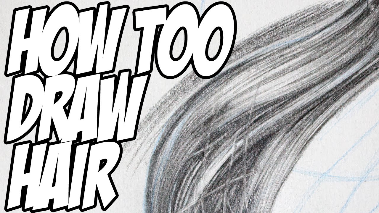 How to Draw Hair – A Realistic Hair Tutorial