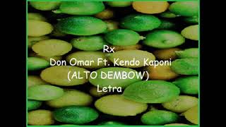 Rx - Don Omar Ft. Kendo Kaponi (ALTO DEMBOW) Letra