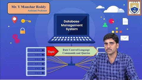 Data Control Language Commands and Queries by Mr. Y Manohar Reddy