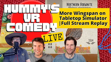 Wingspan on Tabletop Simulator | Full Stream Replay with Hummy