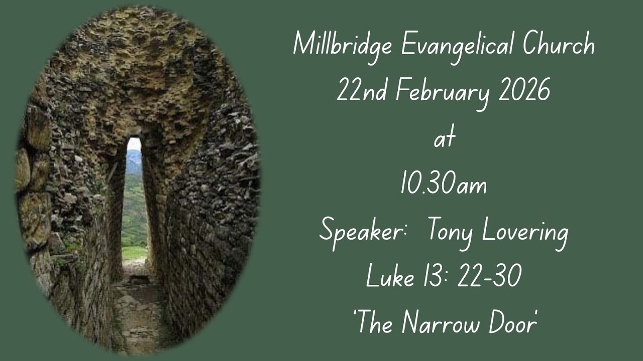 Millbridge Evangelical Church Morning Service