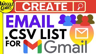 how to create a csv email list to use with gmail