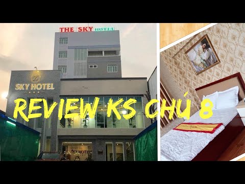 HTB 420 ll Tham Quan Khách Sạn SKY HOTEL Của Chú Tám Tại Biên Hòa