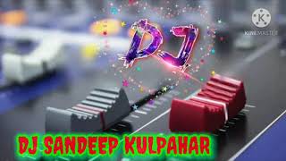 Saat Samundar par Dj Remix Song Ni 2020 DJ SANDEEP KULPAHAR