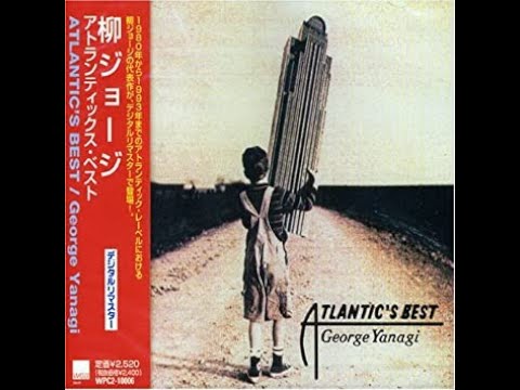柳ジョージ ATLANTIC'S BEST [George Yanagi] - YouTube