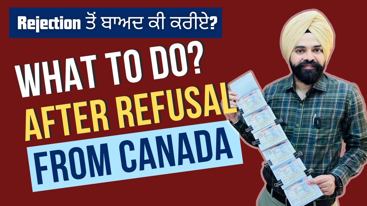 Canada Visa Rejected What To Do After Refusal From Canada Canada Canada Visa Rejected What To Do After Refusal From Canada Canada