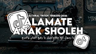 DJ ALAMATE ANAK SHOLEH NING UMI LAILA VIRAL FYP TIKTOK FULL SONG TERBARU 2026 SLOW FULL BASS 