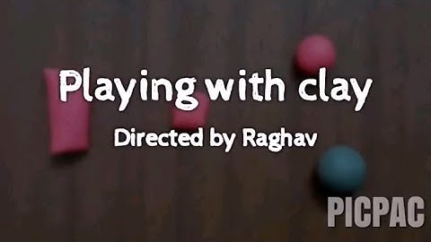 Playing with clay - A stop motion animation by Raghav