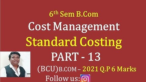 Standard Costing - Labor Variances - (B.C.U) B.Com Question Paper 6 Marks (BY Srinath Sir)