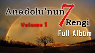 Anadolu Nun Yedi Rengi - Volume 1 - (Enstrumantal)