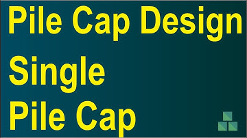 Pile Cap | Design of Single Pile Cap | Worked Example