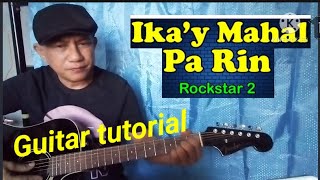 IKAY MAHAL PA RIN guitar tutorial,lyrics and chords