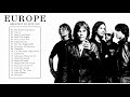 E U R O P E Greatest Hits Full Album Best Songs Of E U R O P E Playlist 2021