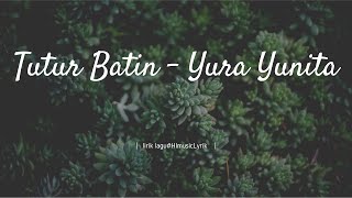 Yura Yunita - Tutur Batin | lagu indonesia terbaru 2022 | lirik cover
