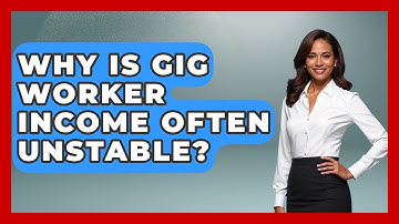 Why Is Gig Worker Income Often Unstable? - Demographic Data Answers
