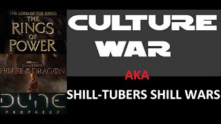 Camouflage Shills aka Culture War-Tubers Use Rings of Power to Praise House of the Dragon + Dune?