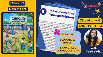 Class 7 Science Curiosity | Chapter 8 Measurement of Time & Motion LAST PART -3 | Exam Preparation