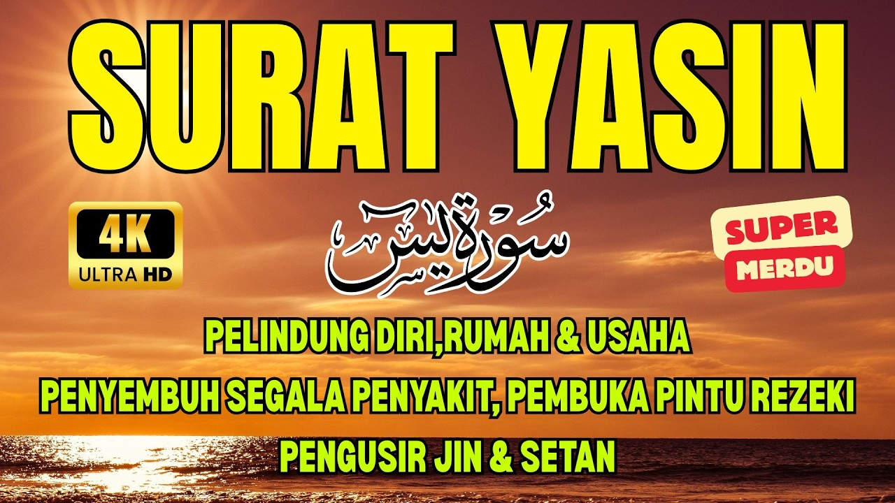 SURAT YASIN MERDU 👉 Penyembuh Segala Penyakit, Pembuka Pintu Rezeki, Pelindung Diri Rumah & Usaha