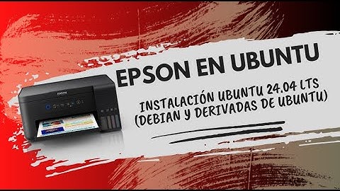 Instalación de impresoras Epson en Ubuntu 24.04 LTS (Debian y derivadas de Ubuntu)