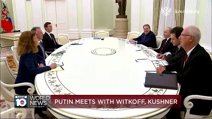 Putin meets with Witkoff, Kushner