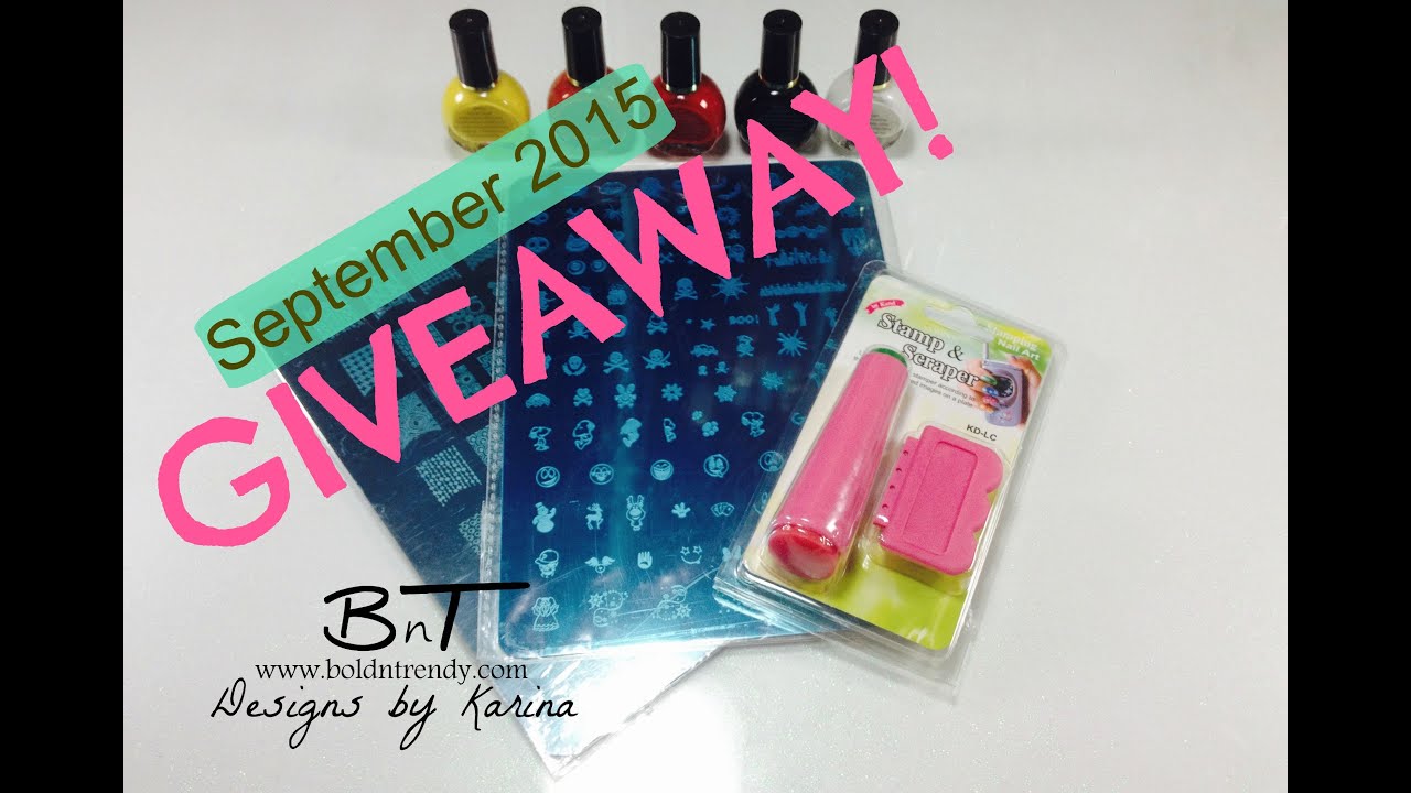 GIVEAWAY!!  -  september 2015  -  Bold n Trendy Nails (CLOSED)