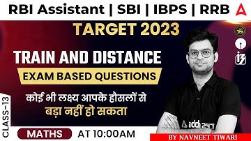 Train and Distance | Target 2023 RBI ASSISTANT | SBI | IBPS | RRB Maths by Navneet Tiwari