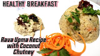 Restaurant Style Rava Upma Recipe With Coconut Chutney | How To Make Rava Upma | Easy Recipe