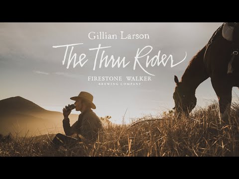 Firestone Walker Presents | The Thru Rider with Gillian Larson