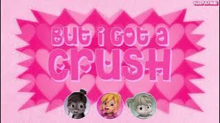 REBOOT | The Chipettes - I Got A Crush (with lyrics)