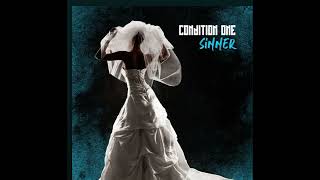 Condition one - Sinner