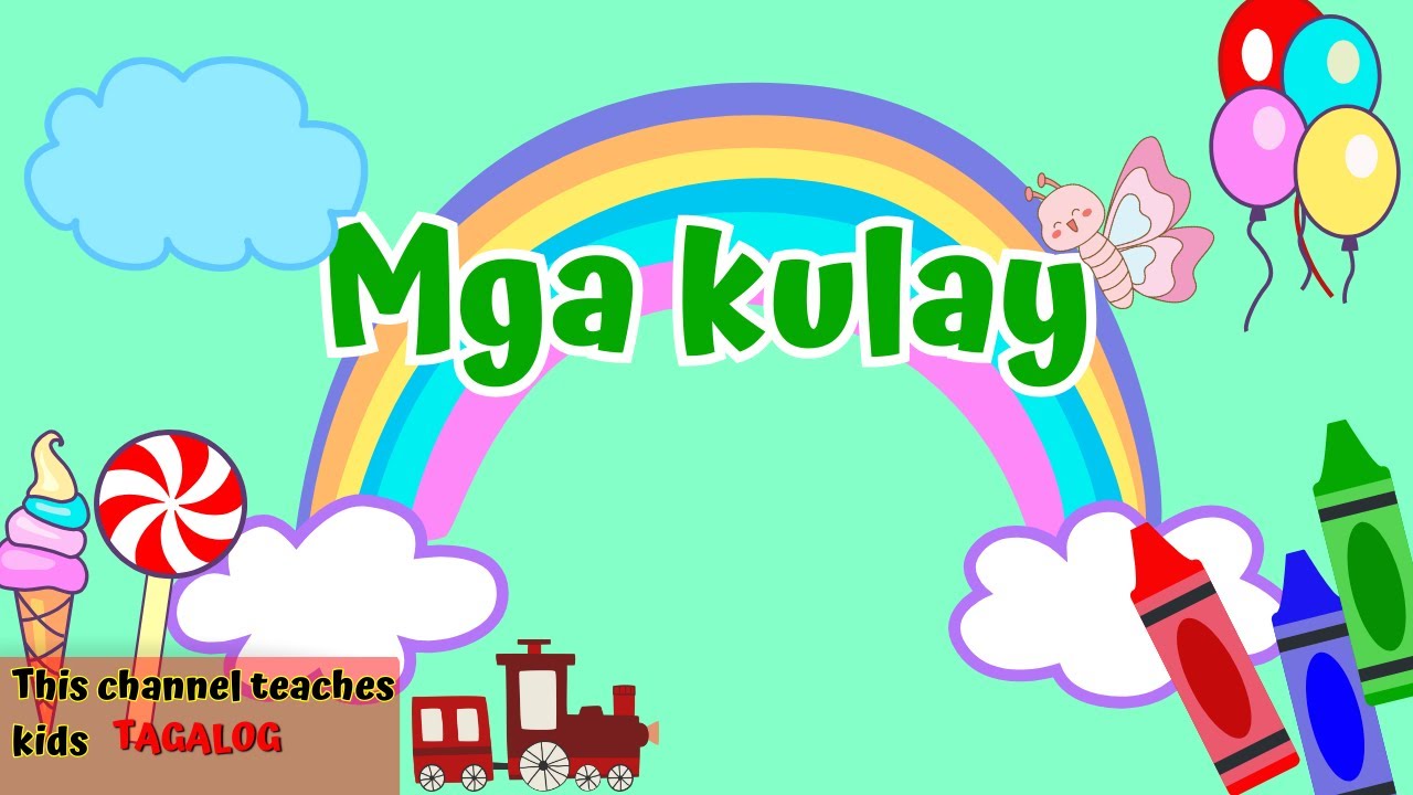 Mga kulay 2| Tagalog educational video for toddlers preschoolers # ...