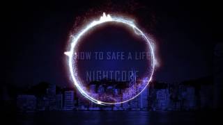 How to safe a Life - Nightcore