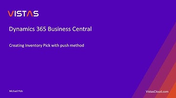 Dynamics 365 Business Central - Creating Inventory Pick with push method