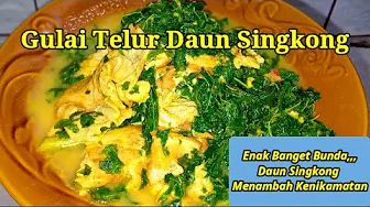 GULAI TELUR DAUN SINGKONG GULAI TELUR DAUN SINGKONG