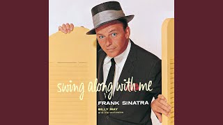 Video thumbnail of "Frank Sinatra - Don't Be That Way"