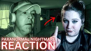 Demon or Daddy Paranormal Nightmare REACTION