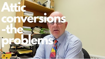 Attic conversions-the problems and what you need to know