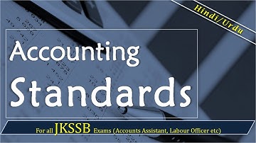Accounts Assistant Finance - ACCOUNTING STANDARDS #JKSSB #Accountsassistant