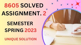 8605 solved assignment 2 semester spring 2023 aiou
