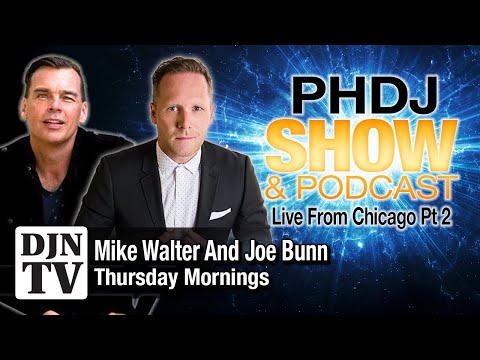 Pt 2 Recorded Live at the Marquee Show | PHDJ Podcast with Mike Walter and Joe Bunn #DJNTV #235