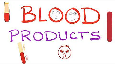 Blood Products - Fresh Frozen Plasma (FFP), Packed RBCs (pRBC), Cryoprecipitate, and more - Hemato
